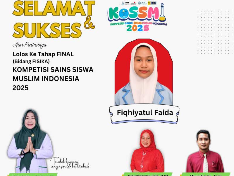 Selamat dan Sukses Delegasi MAN Insan Cendekia Kota Palu atas keberhasilannya Lolos ke Tahap FINAL pada Ajang Kompetisi Sains Siswa Muslim Indonesia (KOSSMI) 2025