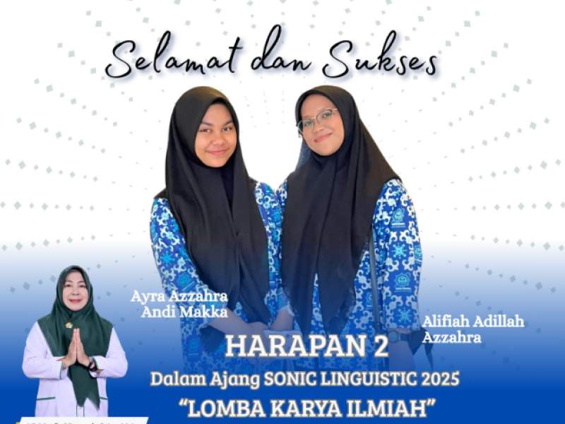  JUARA 3 dalam Kompetesi Karya Tulis Ilmiah SONIC LINGUISTIC Tahun 2025 yang diselenggarakan oleh MAN Insan Cendekia Serpong, pada 17 s.d 19 April 2025 di Serpong, Banten