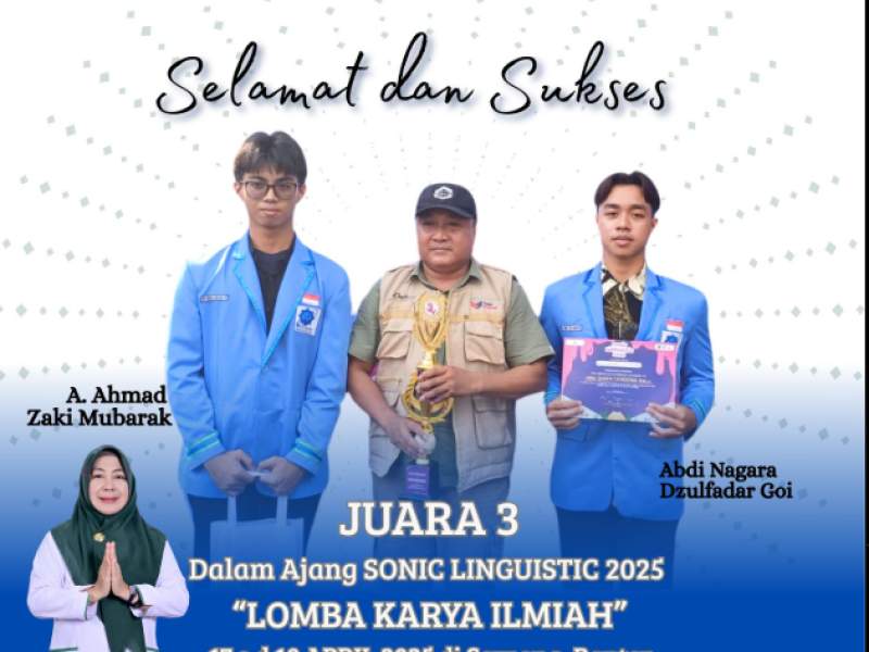 JUARA 3 dalam Kompetesi Karya Tulis Ilmiah SONIC LINGUISTIC Tahun 2025 yang diselenggarakan oleh MAN Insan Cendekia Serpong, pada 17 s.d 19 April 2025 di Serpong, Banten